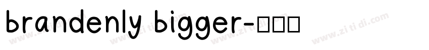 brandenly bigger字体转换